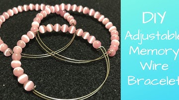 How to Make an Adjustable Memory Wire Bracelet - DIY