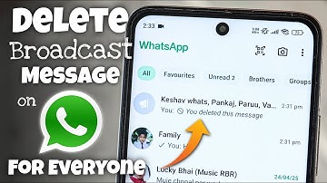 How to Delete a Broadcast Message on WhatsApp for Everyone