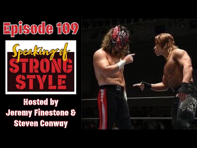 BOSJ 31 finals set | Dominion Preview | Tanahashi's 10 point plan | Speaking of Strong Style