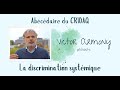 Abécédaire du CRIDAQ | Victor Armony (sociologie, UQAM) présente la discrimination systémique