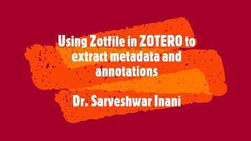 Using Zotfile in Zotero to Extract Metadata and Annotations from PDFs | Advance Management of PDFs