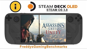 Assassins Creed Unity on Steam Deck OLED with Steam OS 3.8