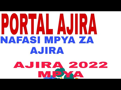 PORTAL AJIRA /NAFASI MPYA ZA KAZI MIKOA YOTE/PORTAL AJIRA YATANGAZA AJIRA MPYA 2022.