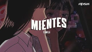 Camila - Mientes (Letra)