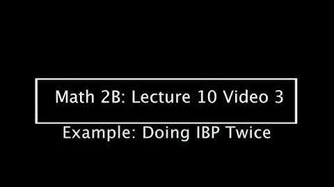 Doing Integration by Parts Twice (Calculus 2: Lecture 10 Video 3)