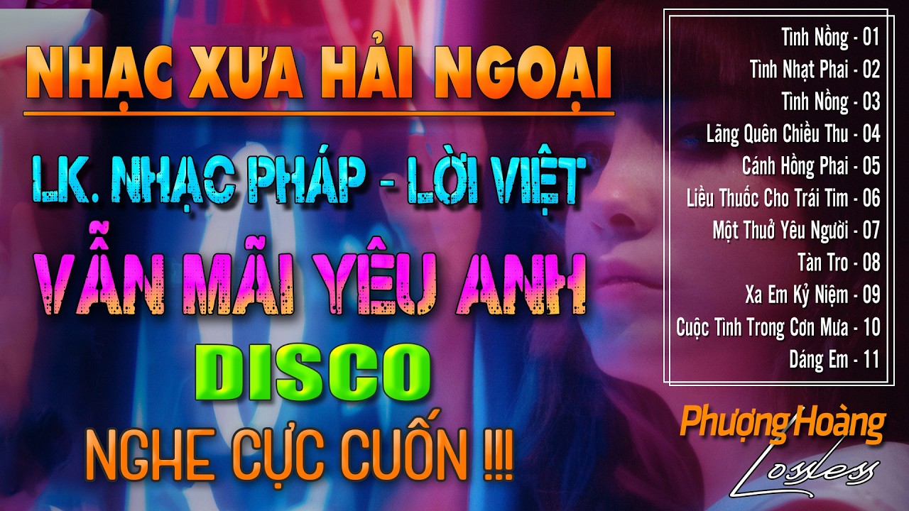 LK Vẫn Mãi Yêu Anh | Tuyển Chọn Hải Ngoại Sôi Động 