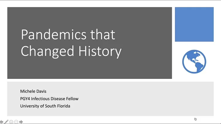 Pandemics That Changed History  - Michele Davis, MD
