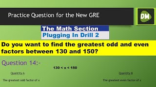 GRE Math Practice: Plugging In - The Greatest Odd and Even Factors Between 130 and 150