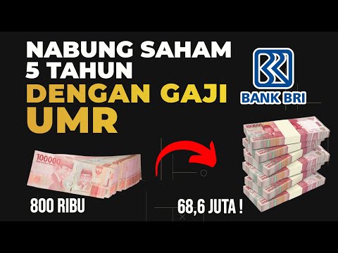 Modal 800-ribuan, Begini Cara Nabung Saham Bank BRI dengan Gaji UMR!