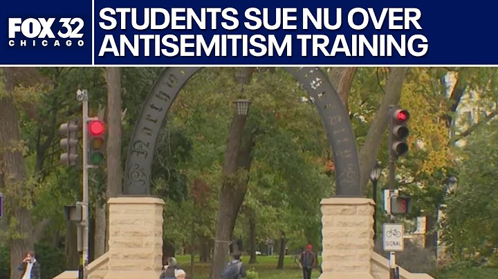 Northwestern students claim antisemitism training is discriminatory in lawsuit