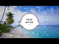 No copyright the best free music premiumjust smileliqwyd