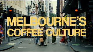 Why Melbourne's Coffee Culture is so Big