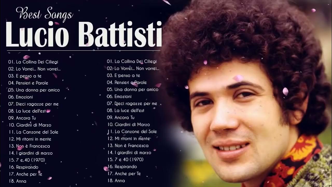 Le Migliori Canzoni di Lucio Battisti - Lucio Battisti Greatest Hits