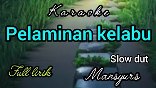 Karaoke KURSI PELAMINAN BIRU mansyur.s full lirik