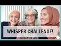 THE WHISPER CHALLENGE!