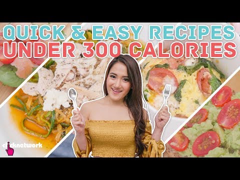 Quick & Easy Meals Under 300 Calories - No Sweat: EP9