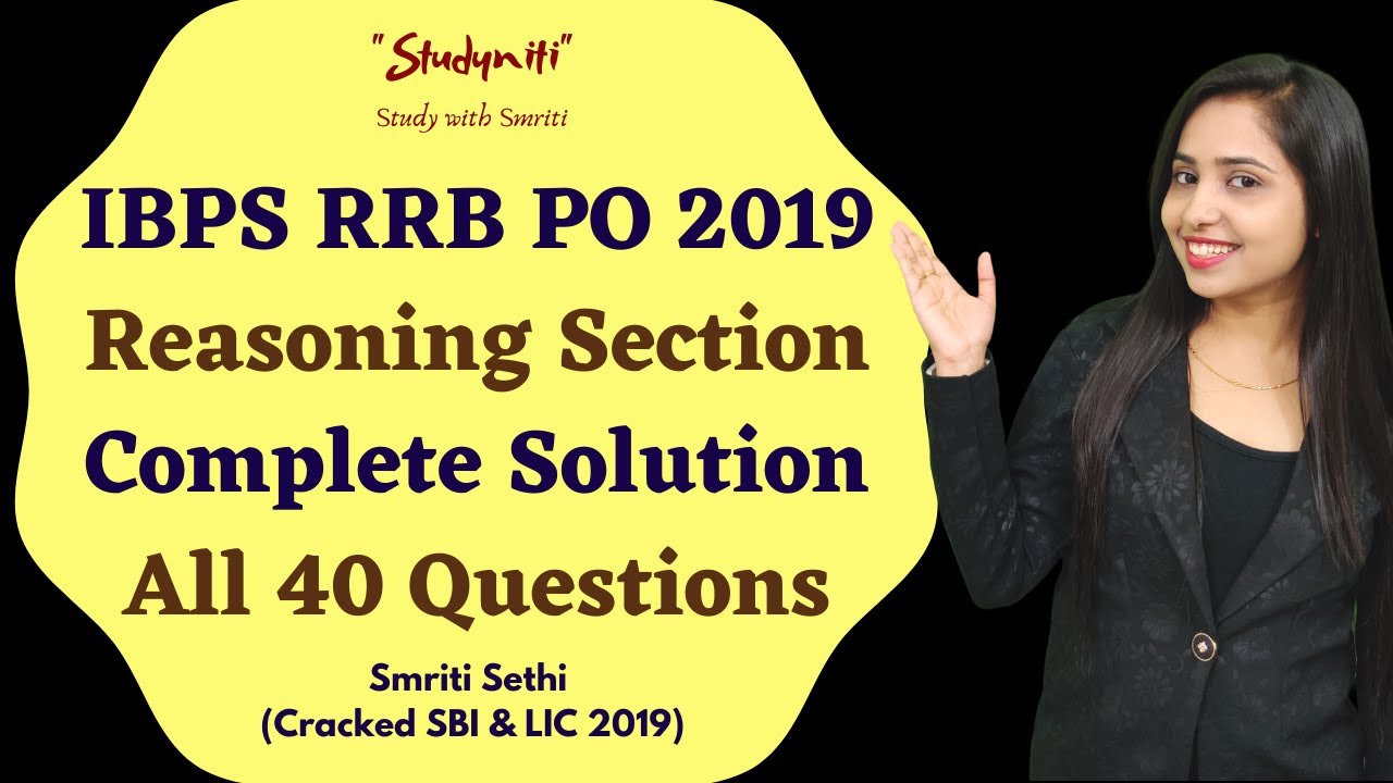 IBPS RRB PO 2019 | Reasoning Section |All 40 Questions|Complete Solution| Smriti Sethi|IBPS RRB 2020