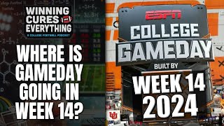 Where is ESPN College Gameday going in Week 14? 2024 Predictions