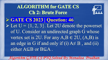 GATE CS 2023 | Q46 :Let U = {1, 2, 3}. Let 2U denote the powerset of U. Consider an undirected graph