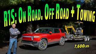 Here's What The Rivian R1S Is Like to Drive, OffRoad And Tow With