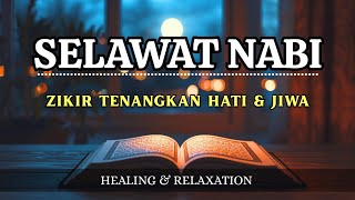 Download Lagu SELAWAT PENARIK REZEKI SUARA MERDU || SELAWAT KE ATAS NABI || HEALING \u0026 RELAXING MP3