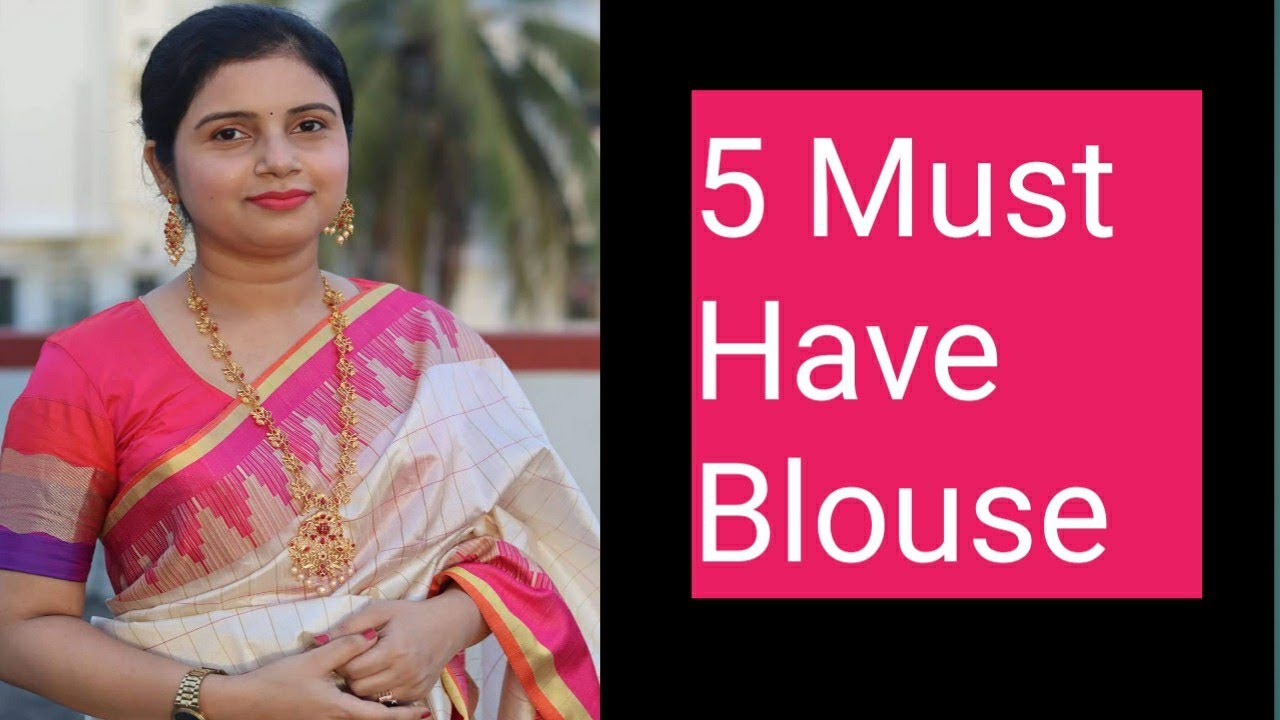 5 Must Have Blouse || My Blouse collection