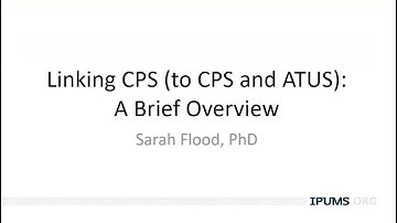 Linking CPS (to CPS and ATUS): A Brief Overview