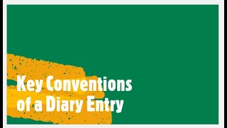 IGCSE (0500): Directed Writing Task-Key Conventions of a Diary Entry