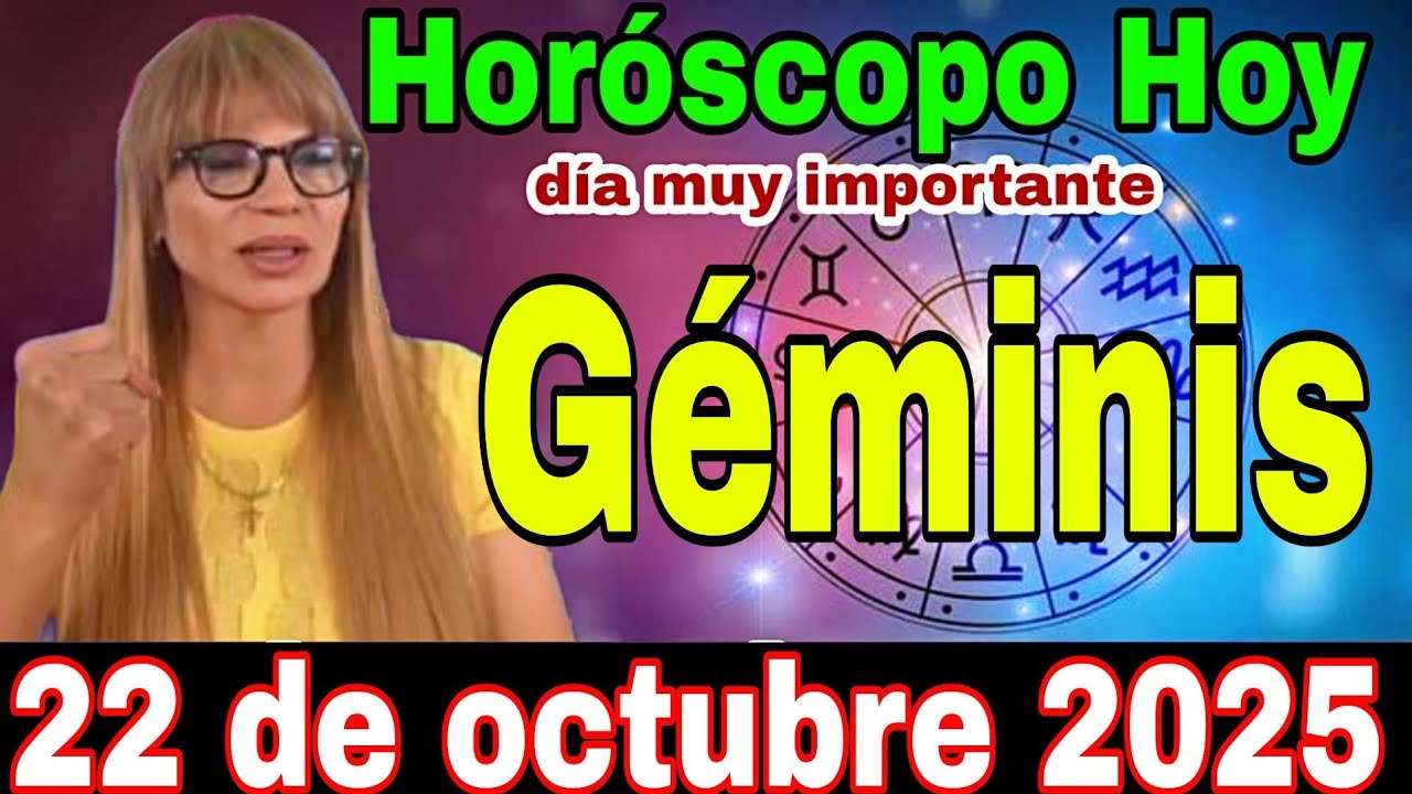 horóscopo diario géminis 22 octubre de 2025 - YouTube