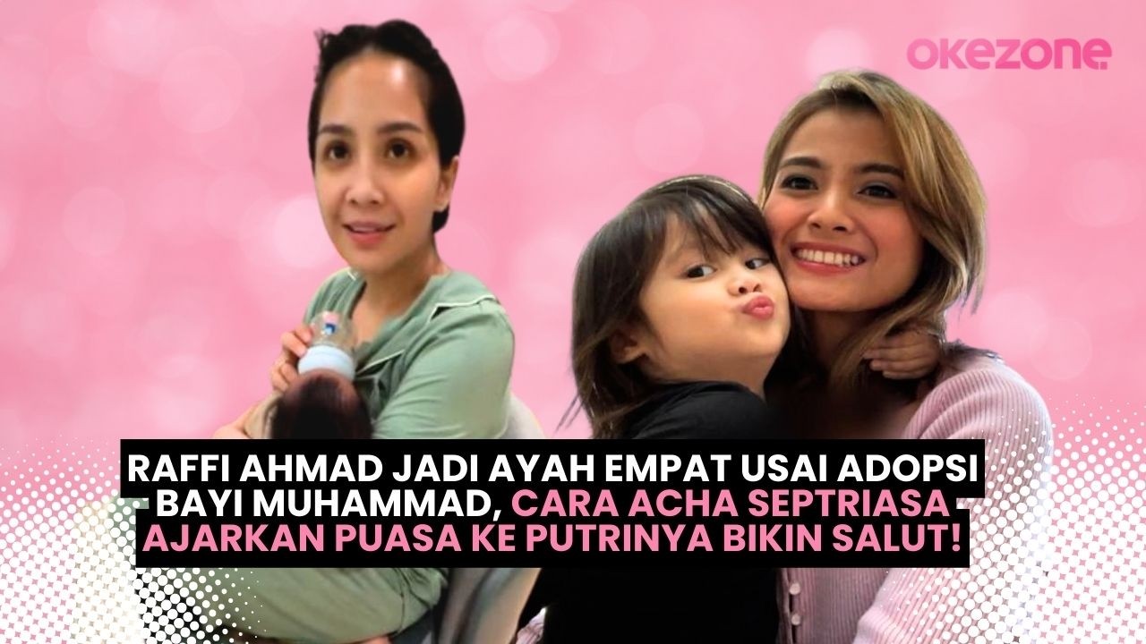 Raffi Ahmad Resmi Jadi Ayah Empat Anak Usai Adopsi Muhammad, Cara Acha Ajarkan Puasa ke Putrinya