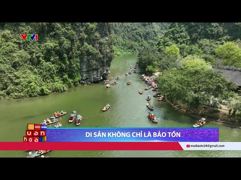 Di sản không chỉ là bảo tồn | Góc nhìn văn hóa | VTV24