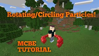 How to make Rotating or Circling particles in MCPE/MCBE | Minecraft Tutorial |