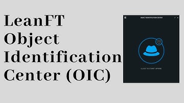 LeanFT tutorial:How To Use LeanFT Object Identification Center (OIC)