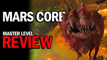 Master Level Review: MARS CORE — Doom Eternal