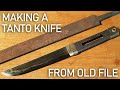 ヤスリで和風ナイフ作ってみた。/ Making a Tanto knife from old file.