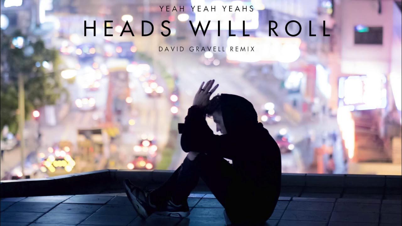 Yeah yeahs heads will roll remix. Yeah yeah yeahs Remix. Heads will Roll игра. Yeah yeah yeahs - heads will Roll (DJ Safiter Remix).