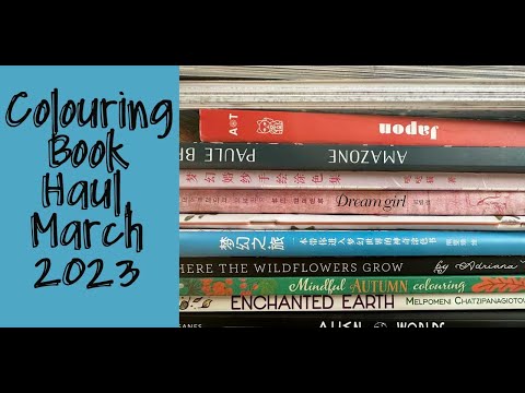 Colouring Book Haul, March 2023, | Adult Colouring | Adult Coloring