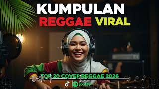 Cover Reggae Indo Terbaik 2026  Reggae Indonesia Paling Enak Didengar