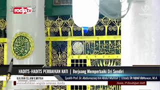 [REC] Syaikh Prof Dr.Abdurrazzaq bin Abdul Muhsin - Hadits Hadits Perbaikan Hati