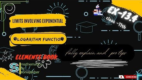 #Limits involving#Exponential#Logarithmic#Functions |Basics of Exercise-13.4(Elements Book)