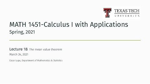 Zoom Lecture 18 | TTU MATH 1451-Calculus I with Applications, Spring 2021