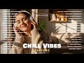 2026 Best Chill Vibes Playlist Trending TikTok Mix 2026 Justin Bieber Lady Gaga New West