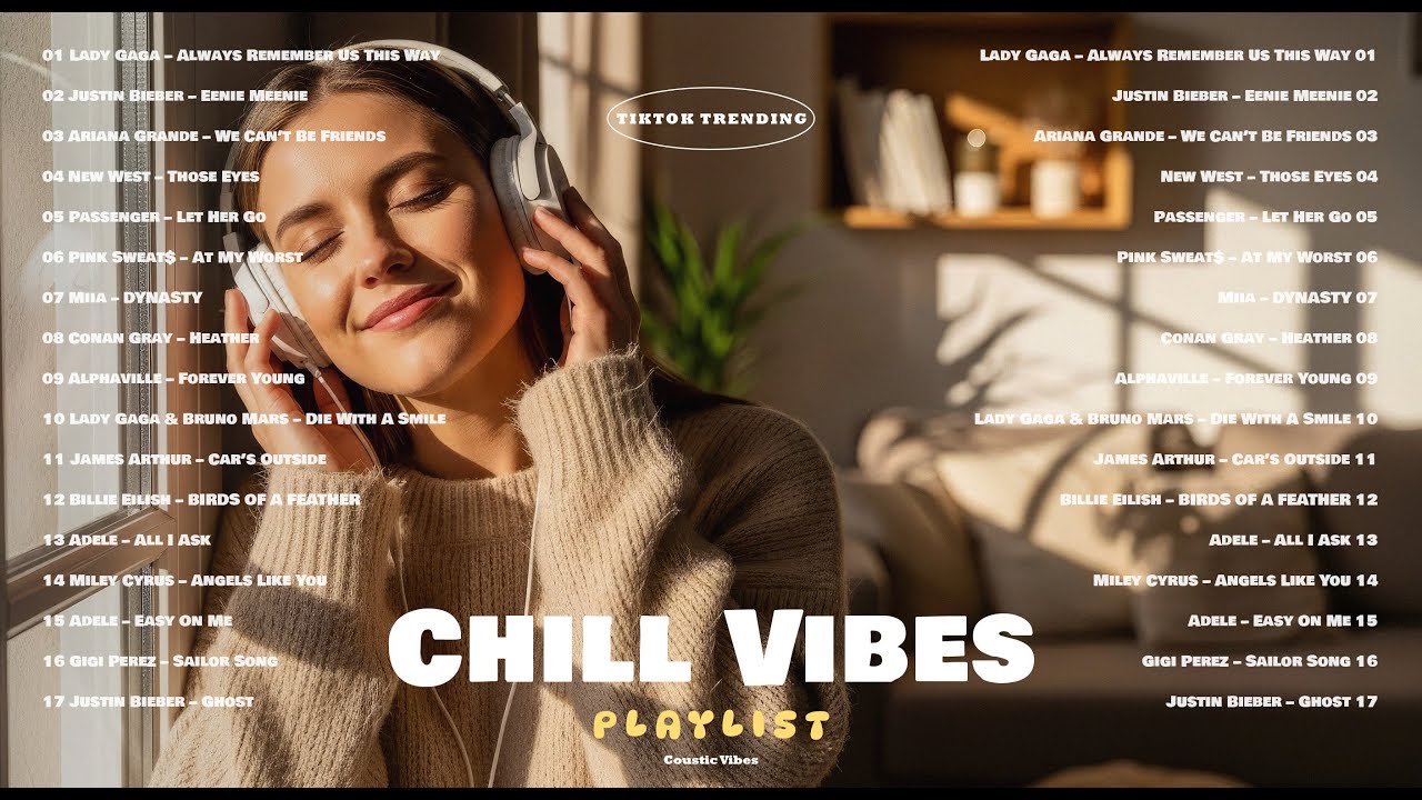 2026 Best Chill Vibes Playlist 💗🎧 | Trending TikTok Mix 2026 | Justin Bieber, Lady Gaga, New West