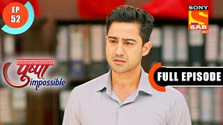 Understanding - Pushpa Impossible - Ep 52 - Full Episode - 4 Aug  2022