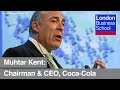 Coca-Cola CEO Muhtar Kent | London Business School