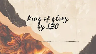King of Glory by IBC King of Glory by IBC