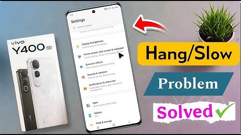 Vivo Y400 Hang Problem Solution | How to Fix Lag Problem in vivo y400