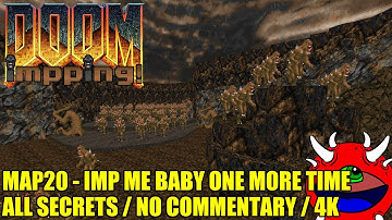 Doom 2 Impping: Imp Rocketing Project - MAP20 IMP Me Baby One More Time