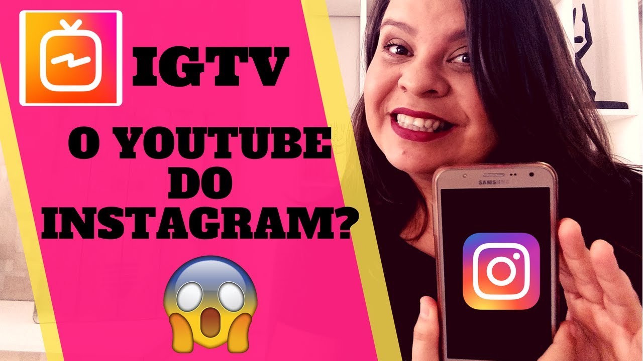 🤔 IGTV INSTAGRAM | O que é e como funciona + tutorial