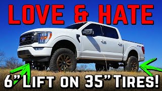 My Love/Hate Relationship With My 6" Lifted F150 on 35" Tires